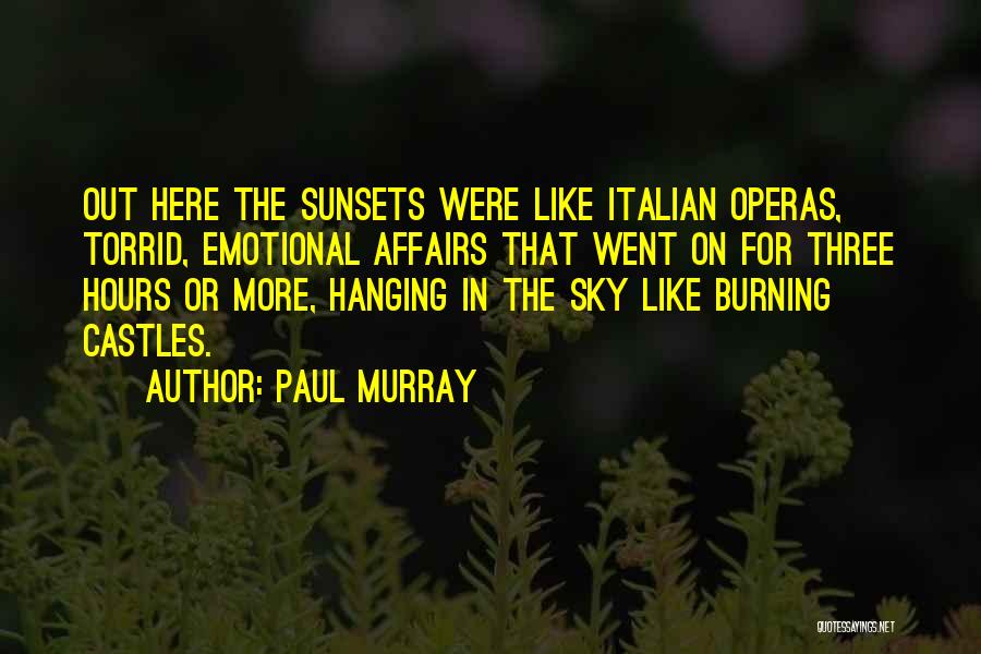 Emotional Affairs Quotes By Paul Murray
