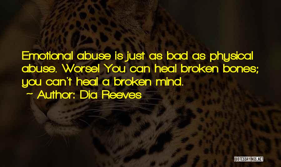 Emotional And Physical Abuse Quotes By Dia Reeves