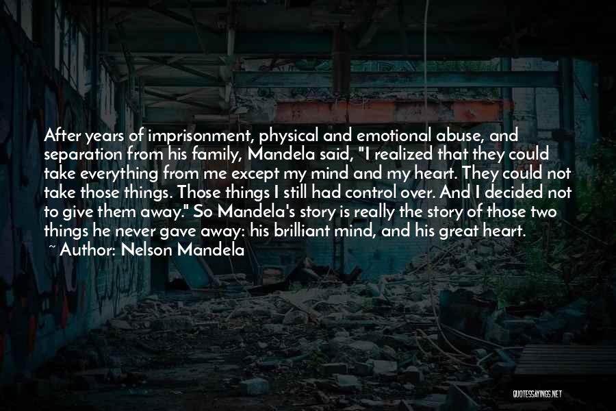 Emotional And Physical Abuse Quotes By Nelson Mandela