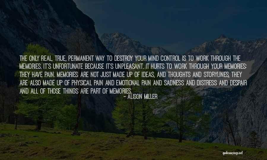 Emotional And Physical Pain Quotes By Alison Miller