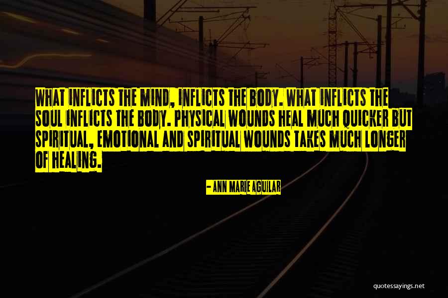 Emotional And Physical Pain Quotes By Ann Marie Aguilar