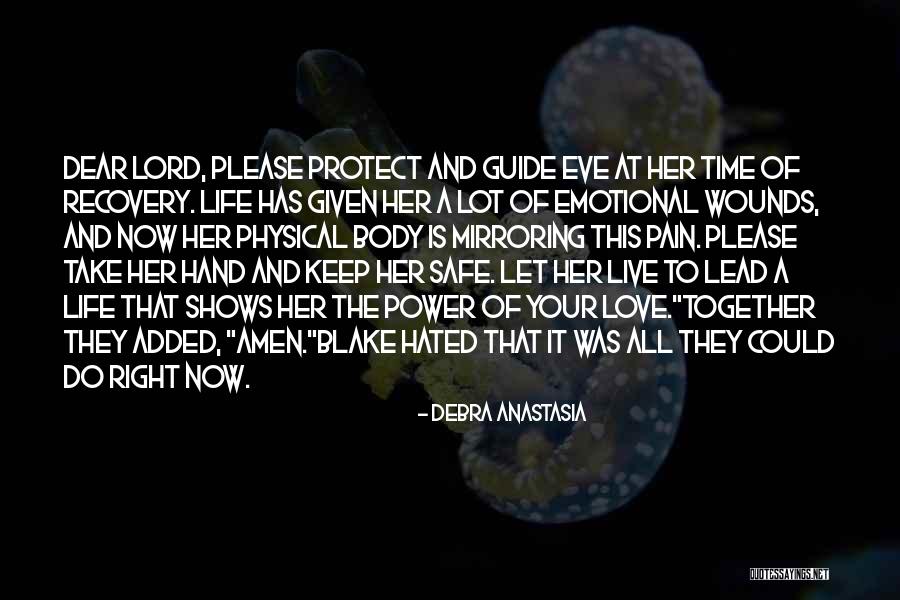 Emotional And Physical Pain Quotes By Debra Anastasia