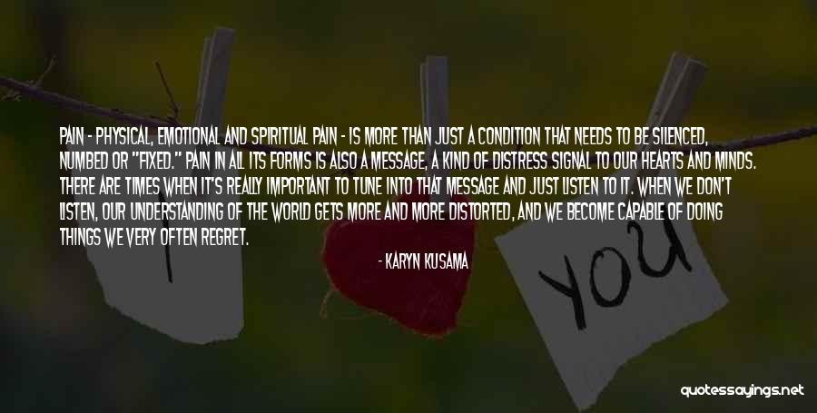 Emotional And Physical Pain Quotes By Karyn Kusama