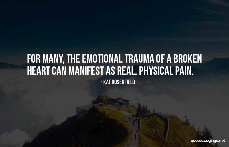 Emotional And Physical Pain Quotes By Kat Rosenfield