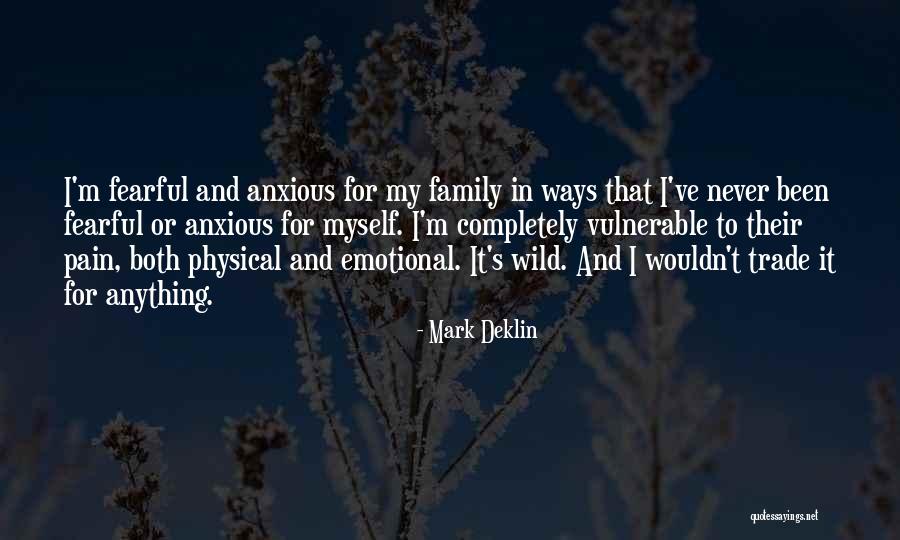 Emotional And Physical Pain Quotes By Mark Deklin Emotional And Physical Pain Quotes By Mark Deklin