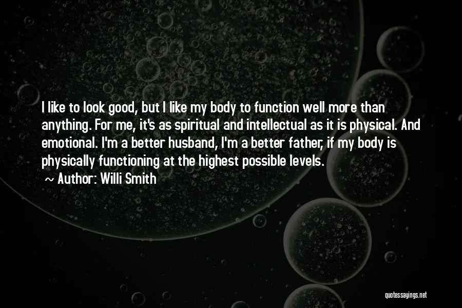 Emotional And Physical Quotes By Willi Smith