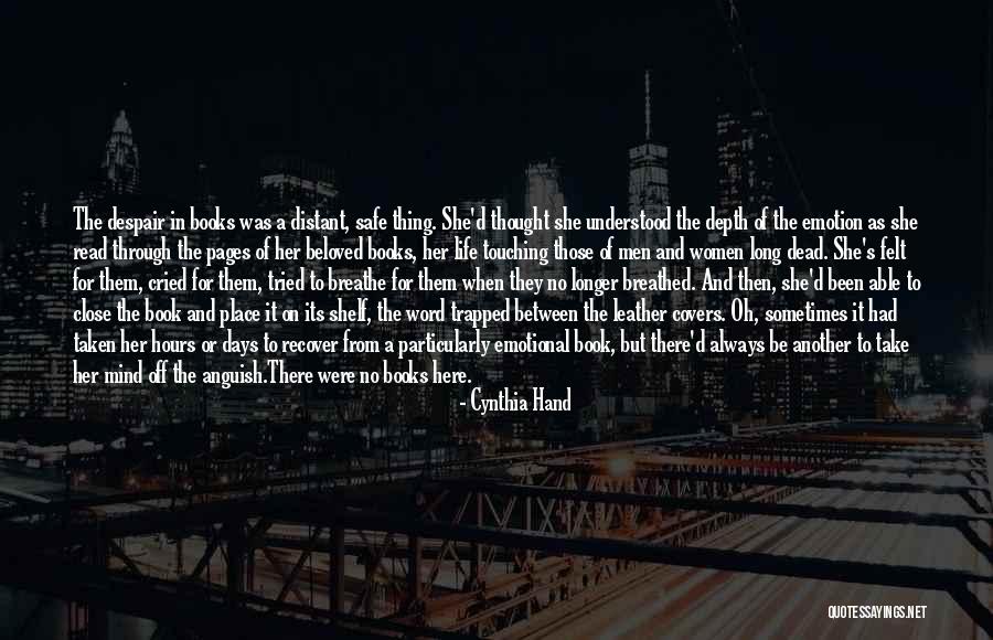 Emotional Anguish Quotes By Cynthia Hand Emotional Anguish Quotes By Cynthia Hand