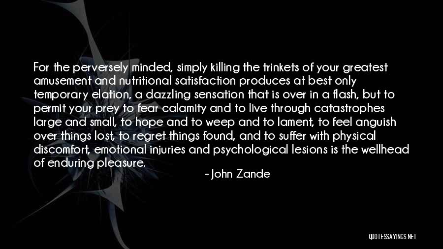 Emotional Anguish Quotes By John Zande Emotional Anguish Quotes By John Zande
