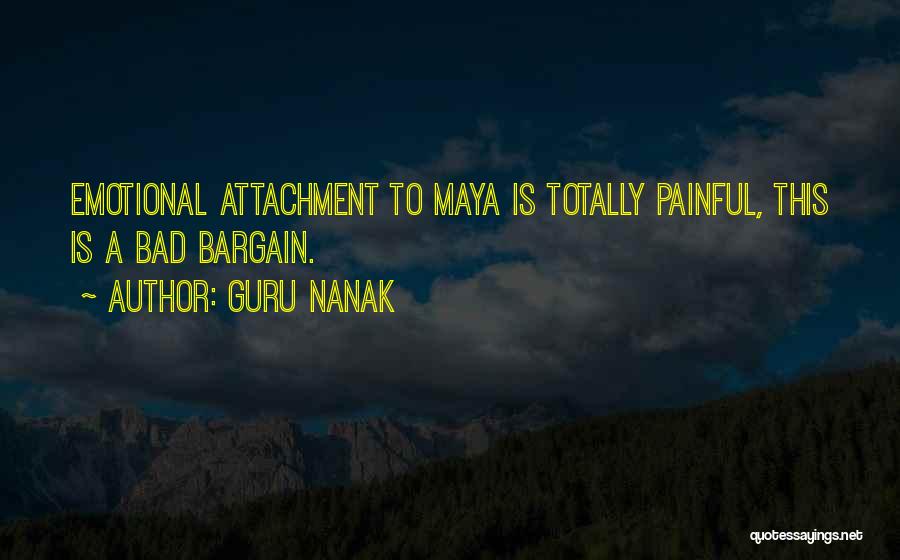 Emotional Attachment Quotes By Guru Nanak