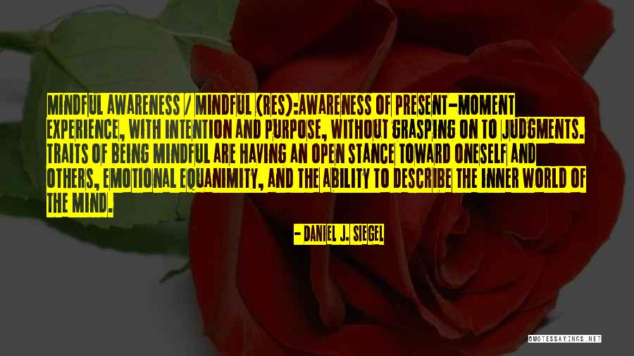 Emotional Awareness Quotes By Daniel J. Siegel Emotional Awareness Quotes By Daniel J. Siegel