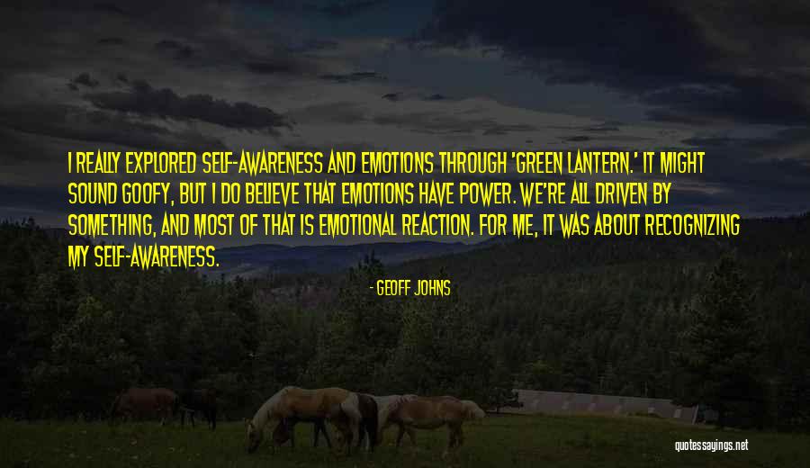 Emotional Awareness Quotes By Geoff Johns Emotional Awareness Quotes By Geoff Johns