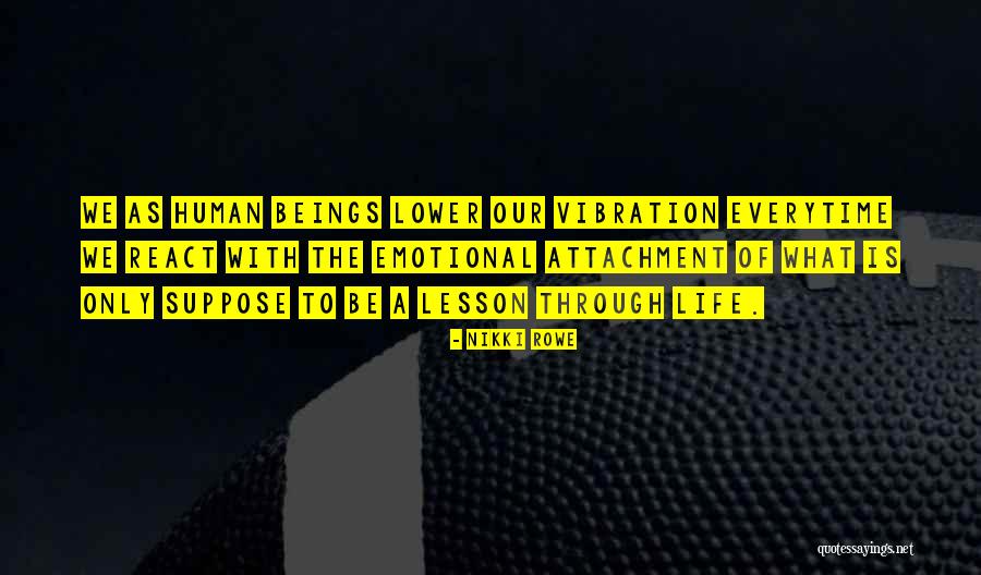 Emotional Awareness Quotes By Nikki Rowe Emotional Awareness Quotes By Nikki Rowe