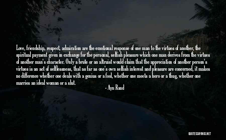 Emotional Best Man Quotes By Ayn Rand