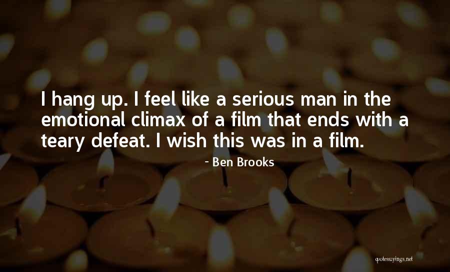 Emotional Best Man Quotes By Ben Brooks