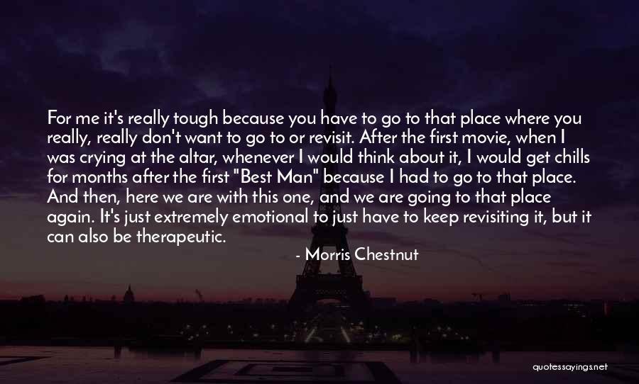 Emotional Best Man Quotes By Morris Chestnut