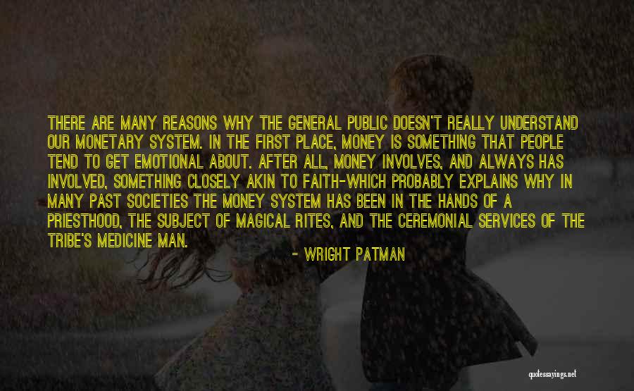 Emotional Best Man Quotes By Wright Patman