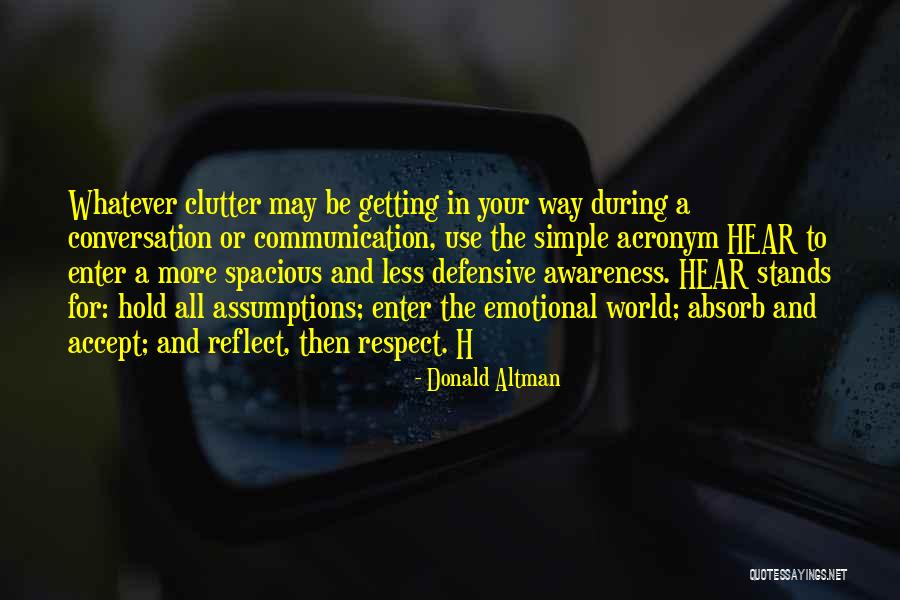 Emotional Clutter Quotes By Donald Altman Emotional Clutter Quotes By Donald Altman