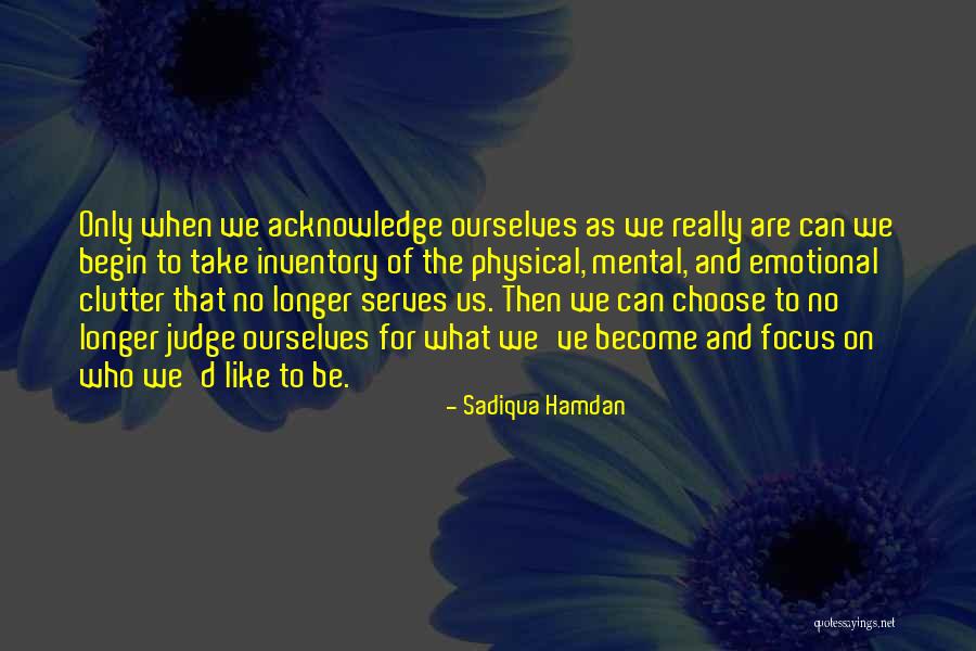 Emotional Clutter Quotes By Sadiqua Hamdan Emotional Clutter Quotes By Sadiqua Hamdan