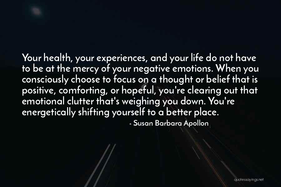 Emotional Clutter Quotes By Susan Barbara Apollon Emotional Clutter Quotes By Susan Barbara Apollon