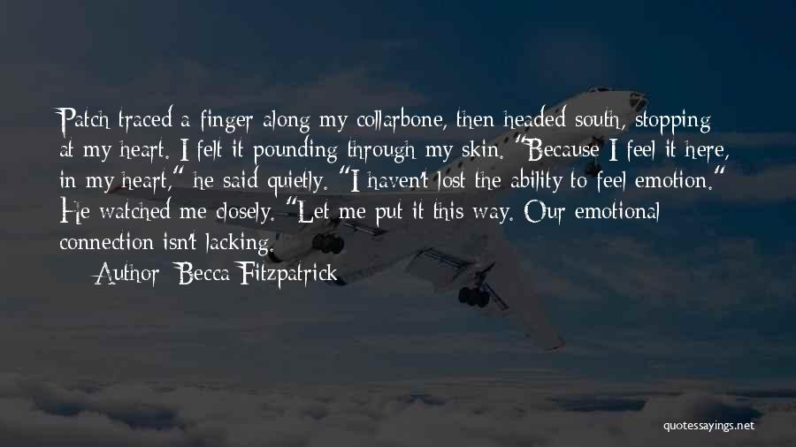 Emotional Connection Quotes By Becca Fitzpatrick