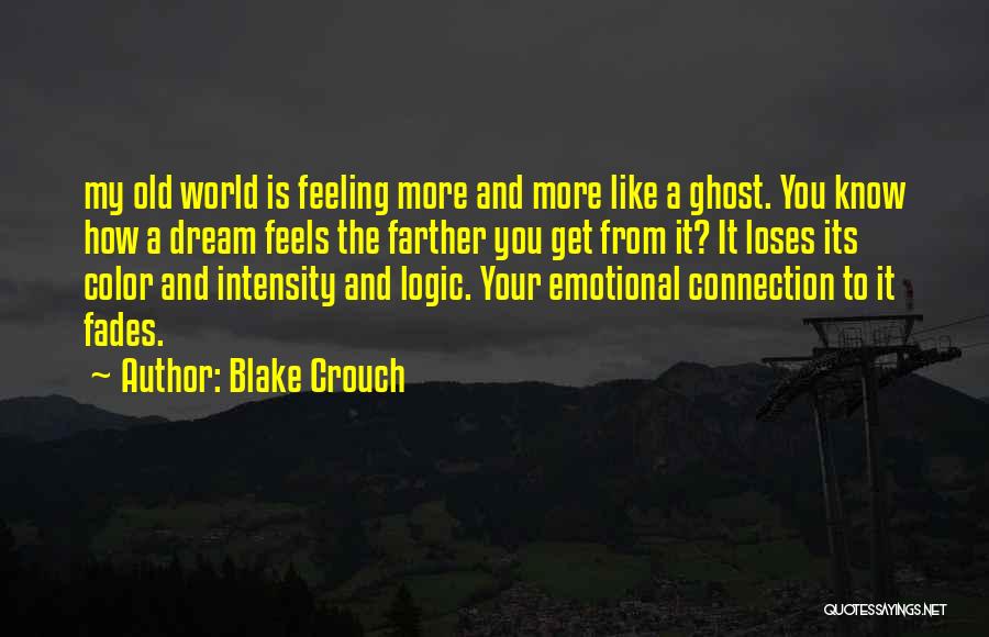 Emotional Connection Quotes By Blake Crouch