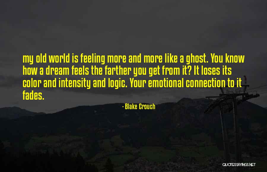 Emotional Connection Quotes By Blake Crouch