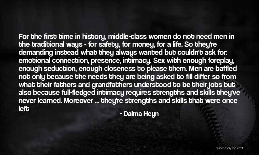 Emotional Connection Quotes By Dalma Heyn