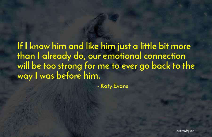 Emotional Connection Quotes By Katy Evans