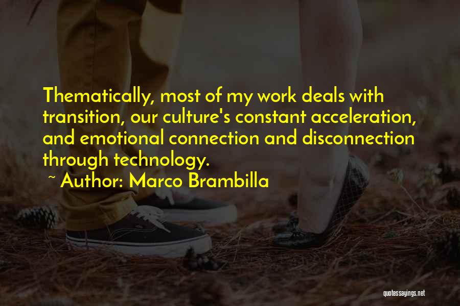 Emotional Connection Quotes By Marco Brambilla