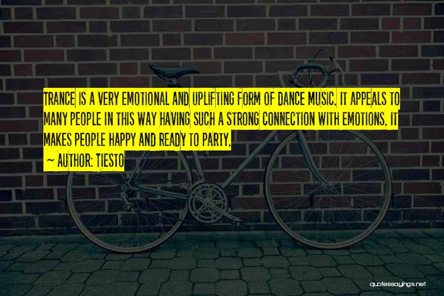 Emotional Connection Quotes By Tiesto
