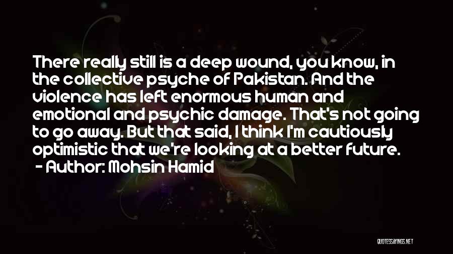 Emotional Damage Quotes By Mohsin Hamid