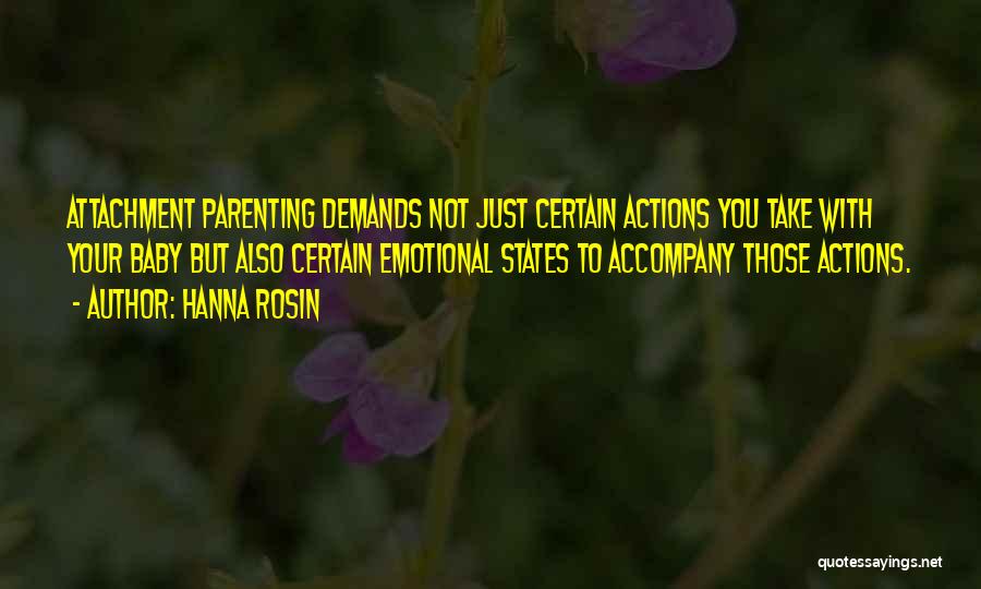 Emotional Demands Quotes By Hanna Rosin