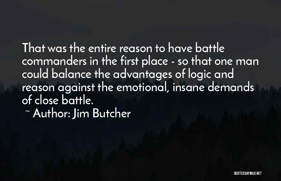 Emotional Demands Quotes By Jim Butcher