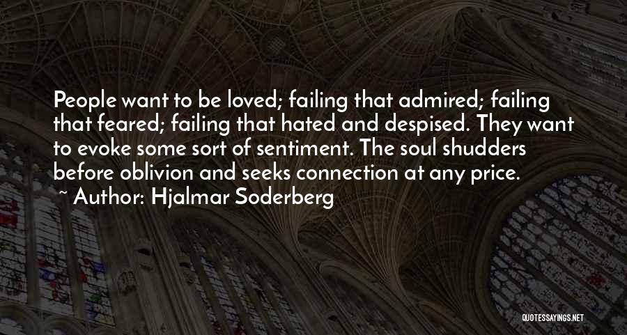 Emotional Deprivation Quotes By Hjalmar Soderberg