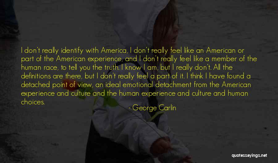 Emotional Detachment Quotes By George Carlin Emotional Detachment Quotes By George Carlin