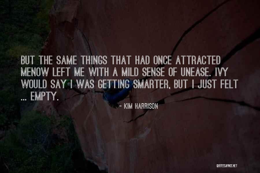 Emotional Disorders Quotes By Kim Harrison Emotional Disorders Quotes By Kim Harrison