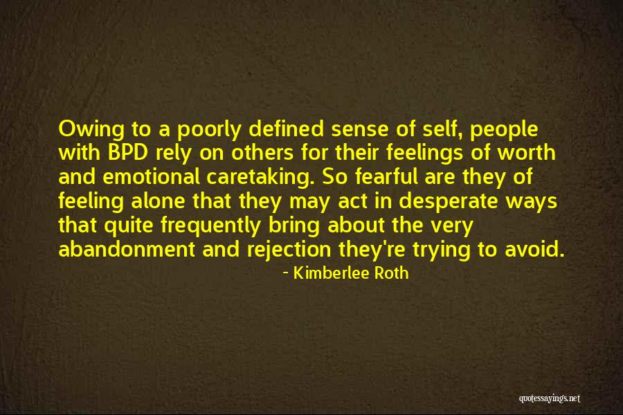 Emotional Disorders Quotes By Kimberlee Roth Emotional Disorders Quotes By Kimberlee Roth