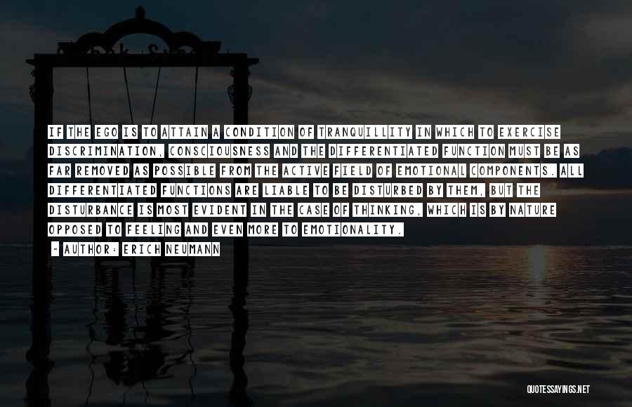 Emotional Disturbance Quotes By Erich Neumann