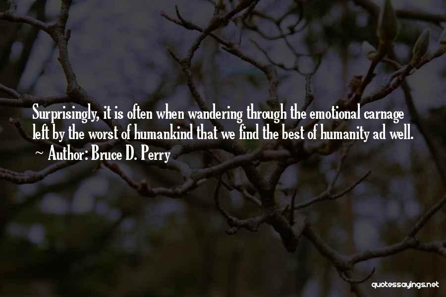 Emotional Empathy Quotes By Bruce D. Perry