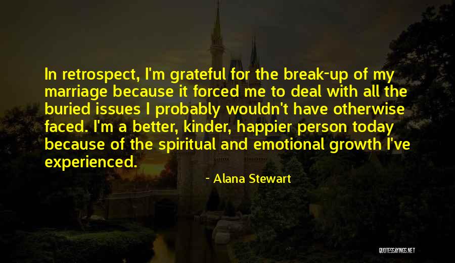 Emotional Growth Quotes By Alana Stewart