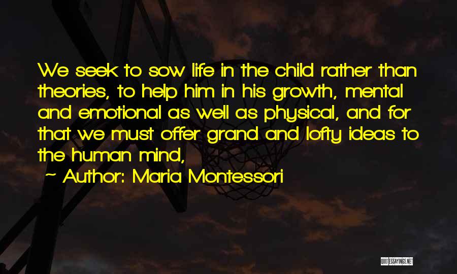 Emotional Growth Quotes By Maria Montessori