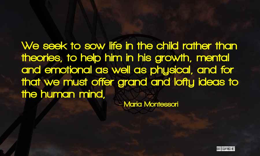 Emotional Growth Quotes By Maria Montessori