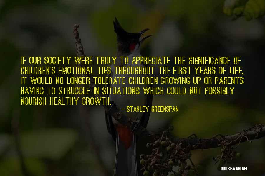 Emotional Growth Quotes By Stanley Greenspan