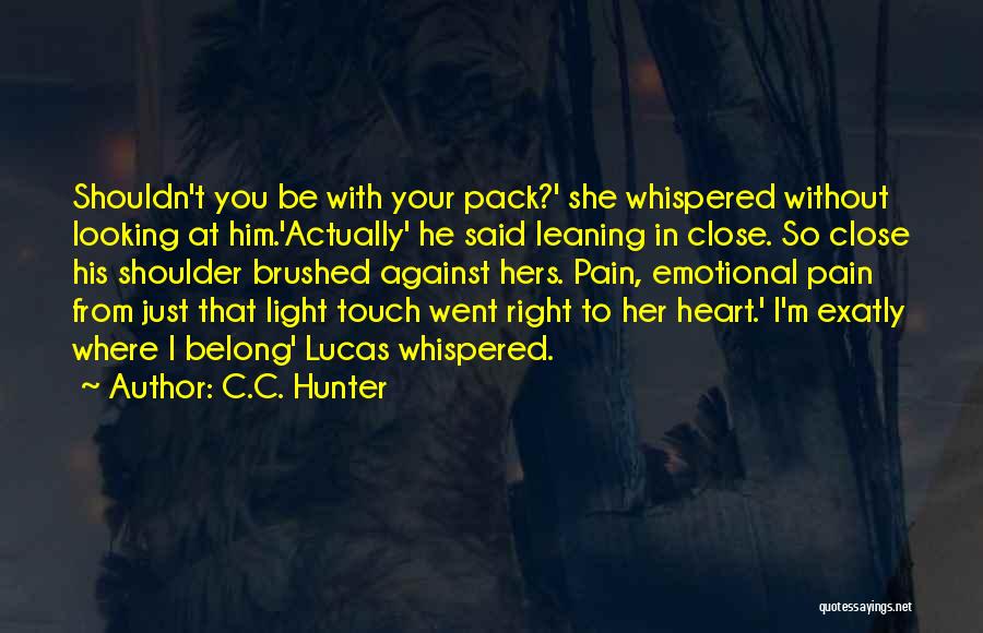 Emotional Heart Pain Quotes By C.C. Hunter