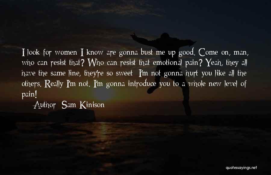 Emotional Hurt And Pain Quotes By Sam Kinison