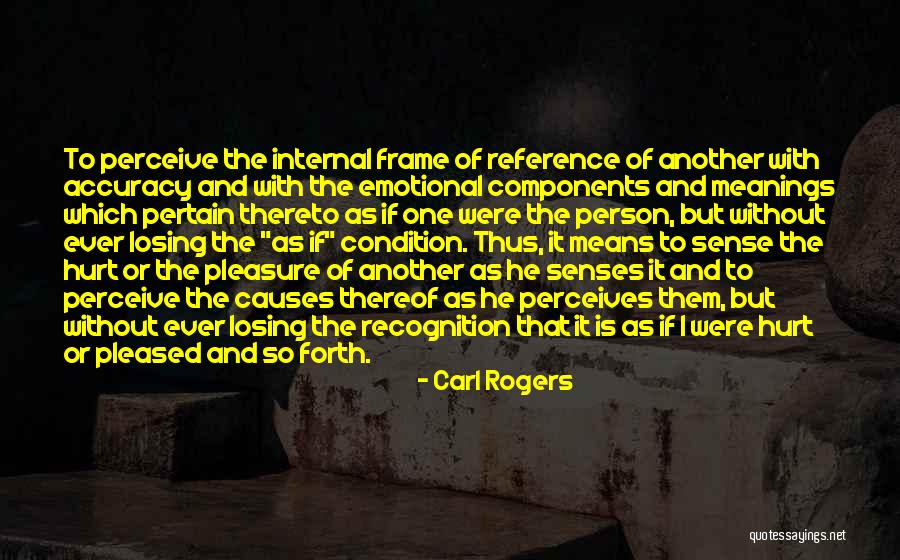 Emotional Hurt Quotes By Carl Rogers Emotional Hurt Quotes By Carl Rogers