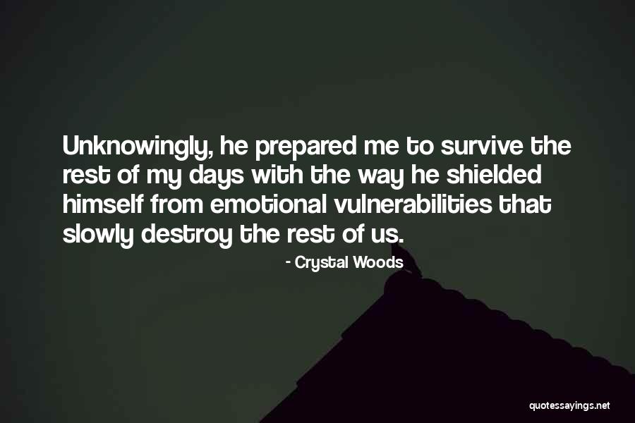 Emotional Hurt Quotes By Crystal Woods Emotional Hurt Quotes By Crystal Woods