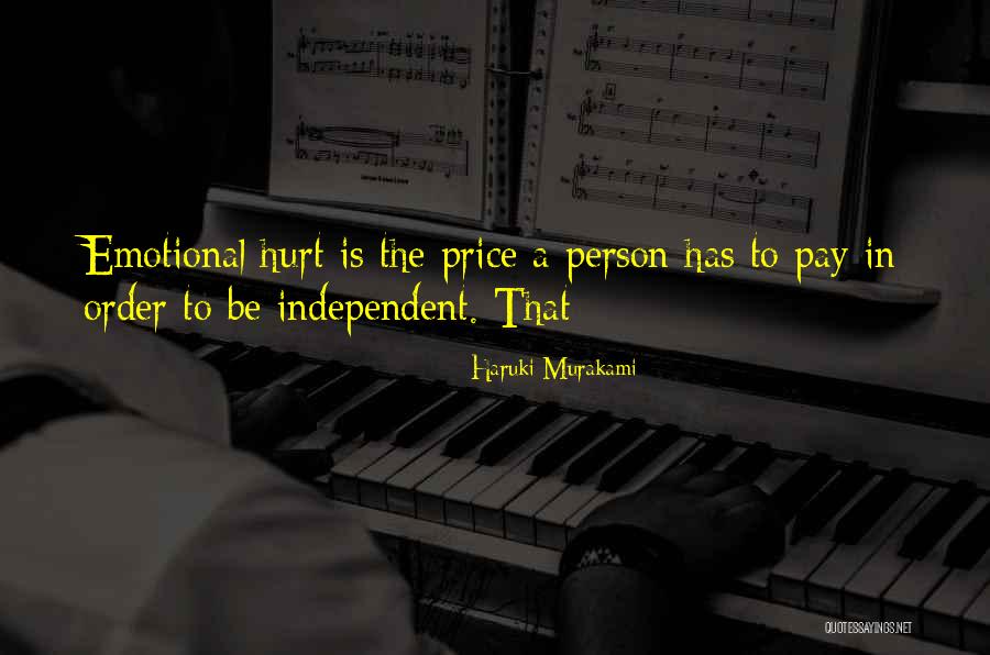 Emotional Hurt Quotes By Haruki Murakami Emotional Hurt Quotes By Haruki Murakami