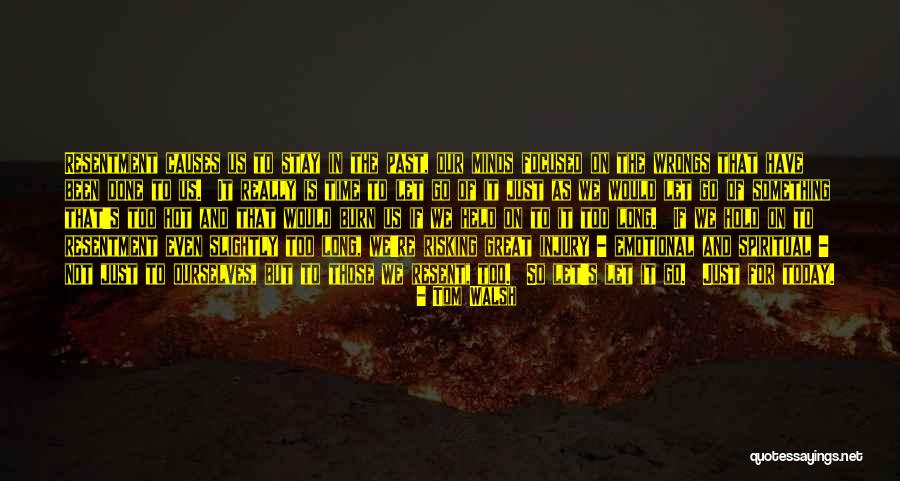 Emotional Injury Quotes By Tom Walsh Emotional Injury Quotes By Tom Walsh