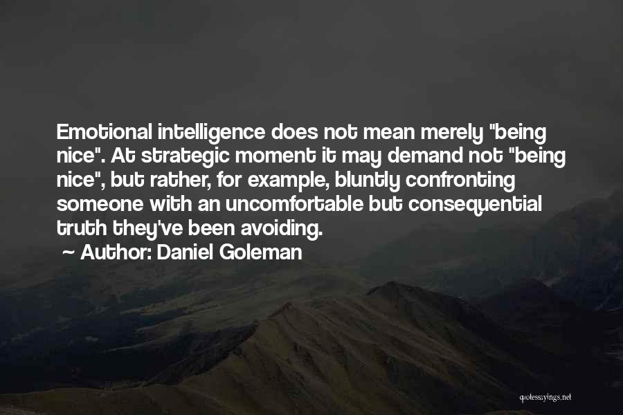 Emotional Intelligence By Daniel Goleman Quotes By Daniel Goleman